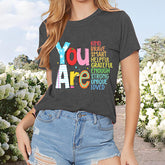 Women's 'You Are' Printed Short Sleeve T-Shirt Summer Casual Round Neck Tee